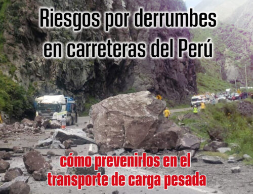 Riesgos por derrumbes en carreteras del Perú y cómo prevenirlos en el transporte de carga pesada